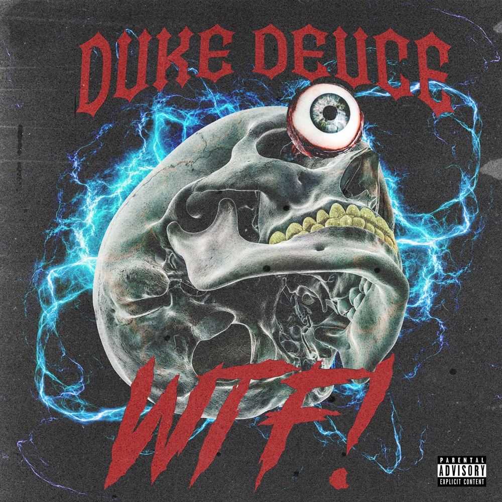 Duke Deuce WTF