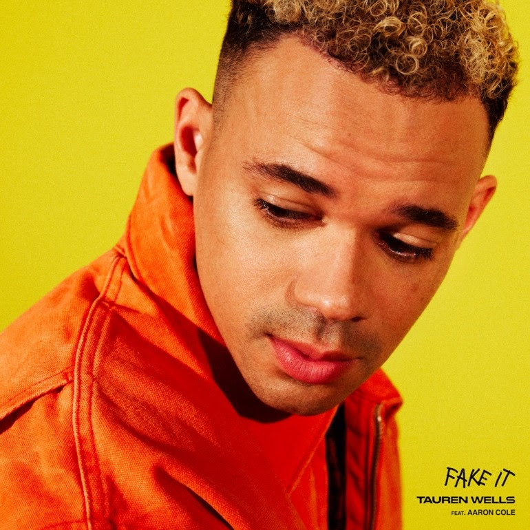 Tauren Wells Releases New Single And Video "Fake It"