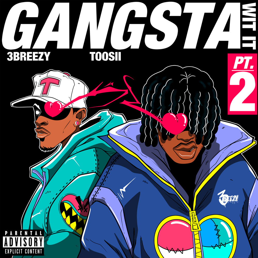 3Breezy Features Toosii On “Gangsta Wit It (Pt. 2)”