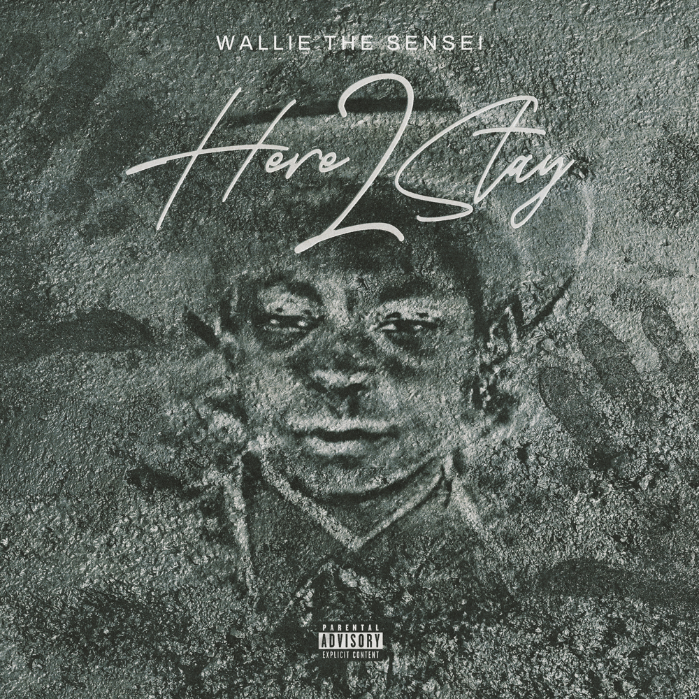 Wallie The Sensei Releases Uplifting "Here 2 Stay" Mixtape