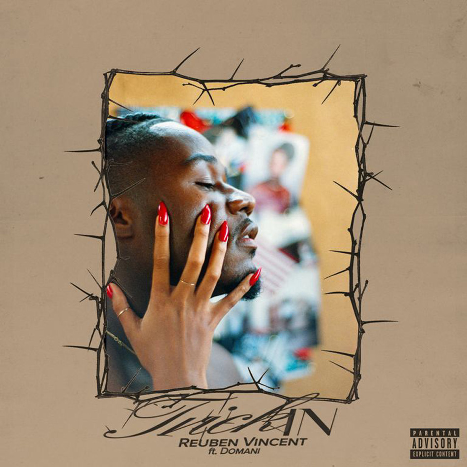 Reuben Vincent Releases New Single “Trickin” Featuring Domani