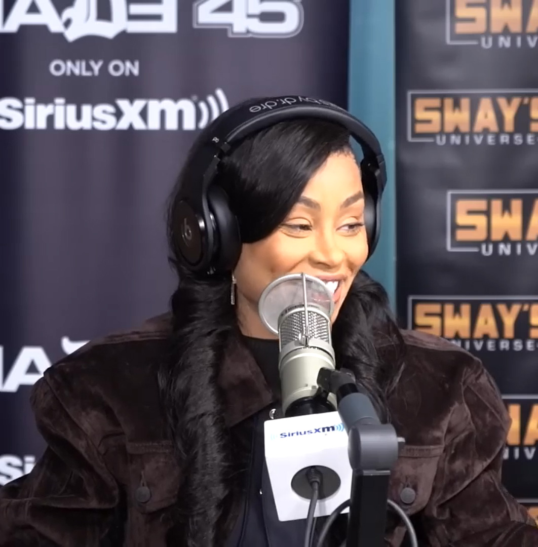 
Blac Chyna (SiriusXM’s Sway in the Morning)