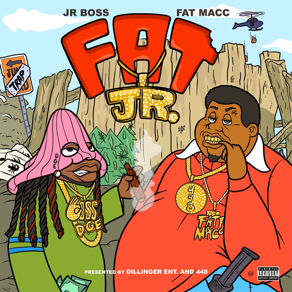 Jr. Boss and Fatt Macc - Fatt Jr