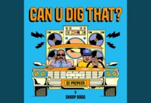 DJ Premier Links With Snoop Dogg On “Can U Dig That?”