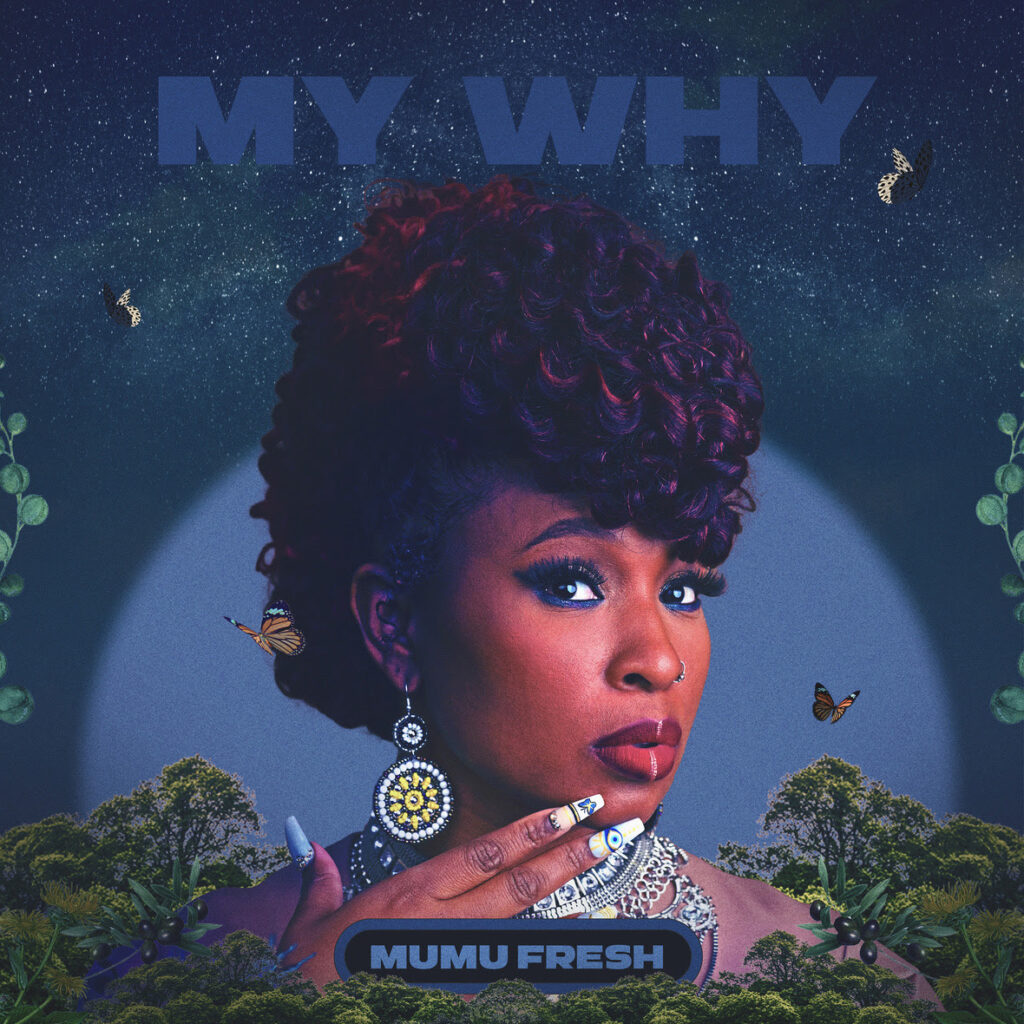 Mumu Fresh "My Why"
