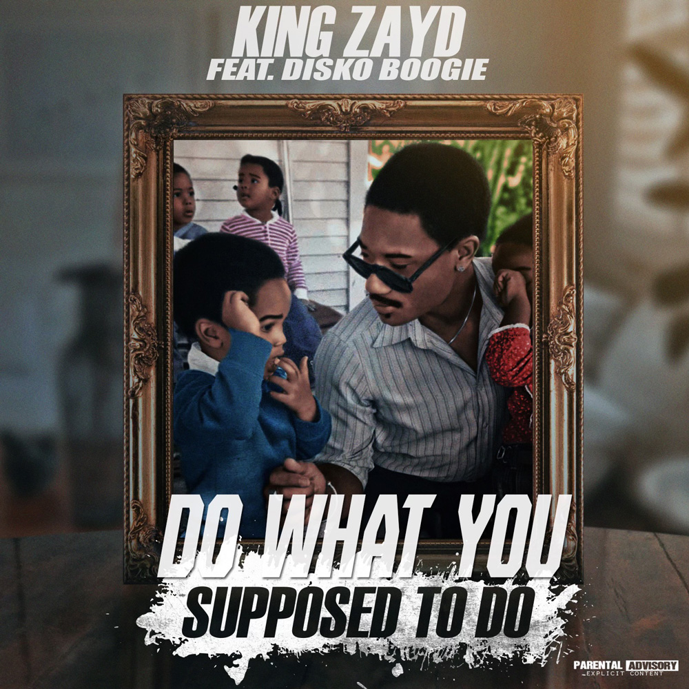 King Zayd Features Disko Boogie On "Do What You Supposed To Do"