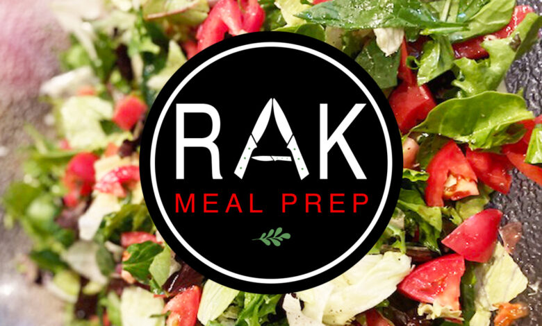 RAK Meal Prep Provides Convenient Fresh and Healthy Meals